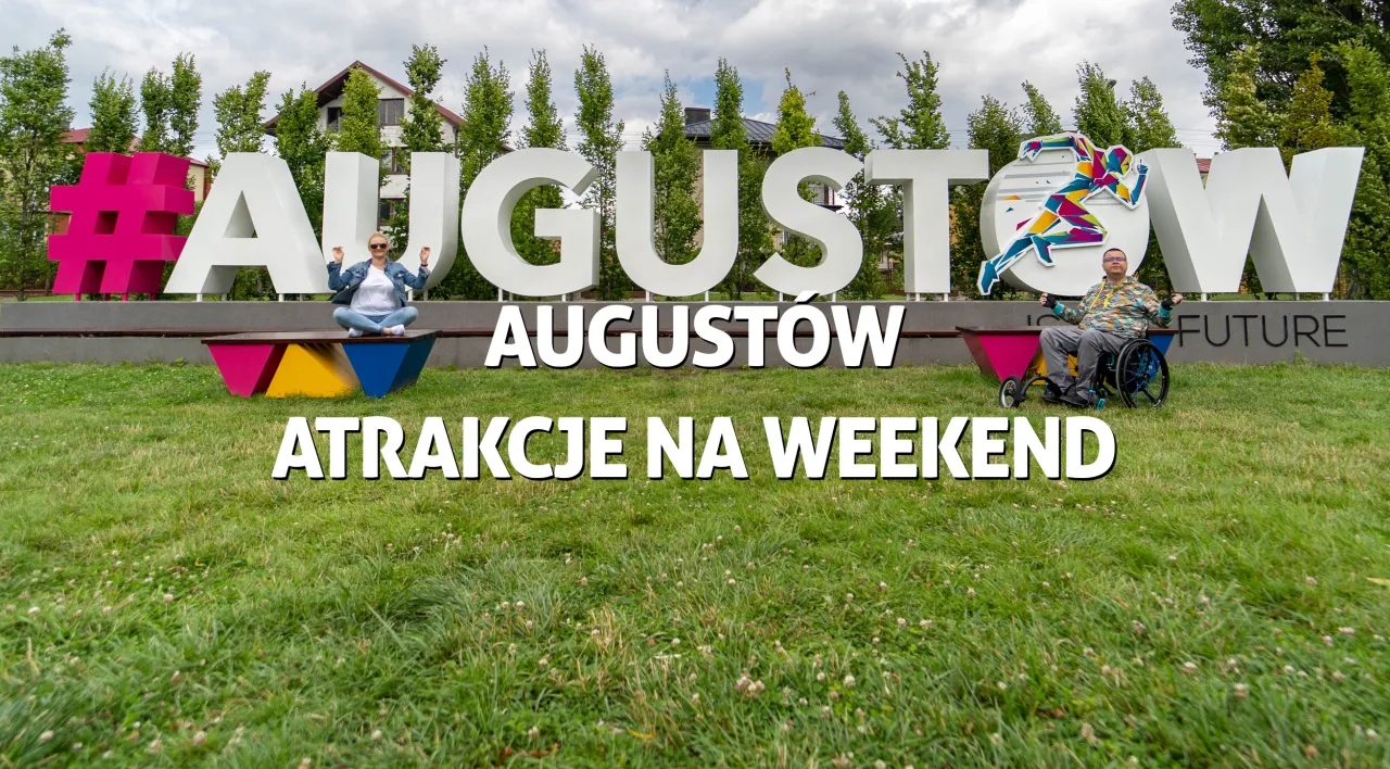 Atrakcje w Augustowie, które musisz zobaczyć - nie przegap ich!